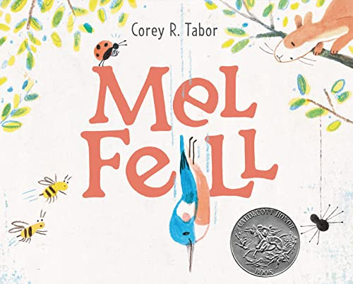 Mel Fell: A Caldecott Honor Award Winner By Corey R. Tabor - Hardcover
