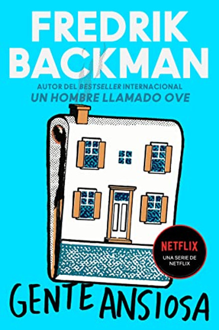 Anxious People \ Gente Ansiosa (Spanish Edition) By Fredrik Backman - Paperback