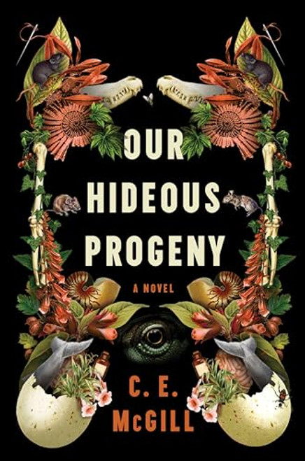 Our Hideous Progeny By C. E. McGill - Paperback
