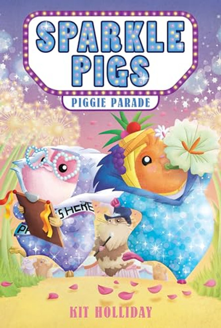 Sparkle Pigs #2: Piggie Parade By Kit Holliday - Paperback