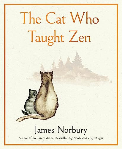 The Cat Who Taught Zen By James Norbury - Hardcover