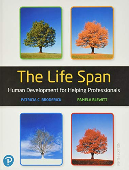 The Life Span: Human Development for Helping Professionals By Patricia Broderick - Hardcover