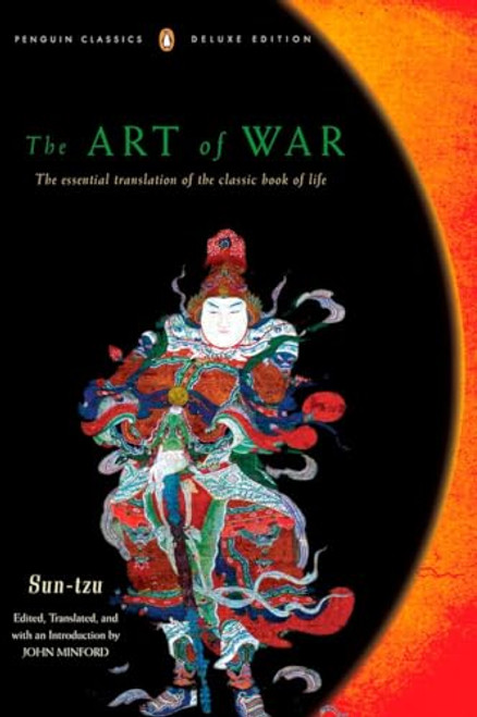 The Art of War: The Essential Translation of the Classic Book of Life (Penguin Classics Deluxe Edition) By Sun-Tzu - Paperback