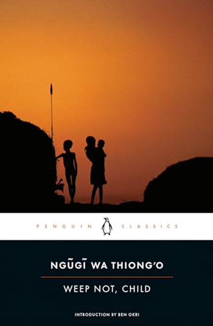 Weep Not, Child By Ngugi Wa Thiong'o - Paperback