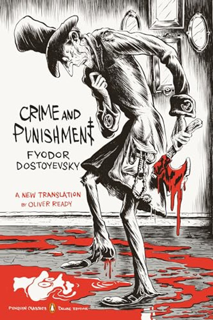 Crime and Punishment: (Penguin Classics Deluxe Edition) By Fyodor Dostoyevsky - Paperback