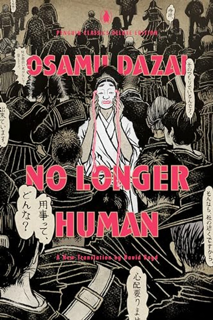 No Longer Human: (Penguin Classics Deluxe Edition) By Osamu Dazai - Paperback