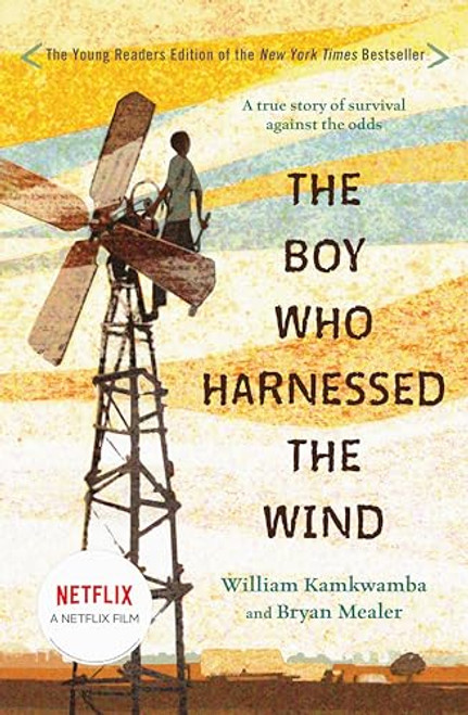 The Boy Who Harnessed the Wind: Young Readers Edition By William Kamkwamba - Paperback