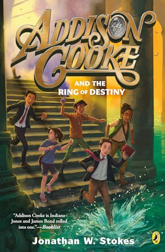 Addison Cooke and the Ring of Destiny By Jonathan W. Stokes - Paperback