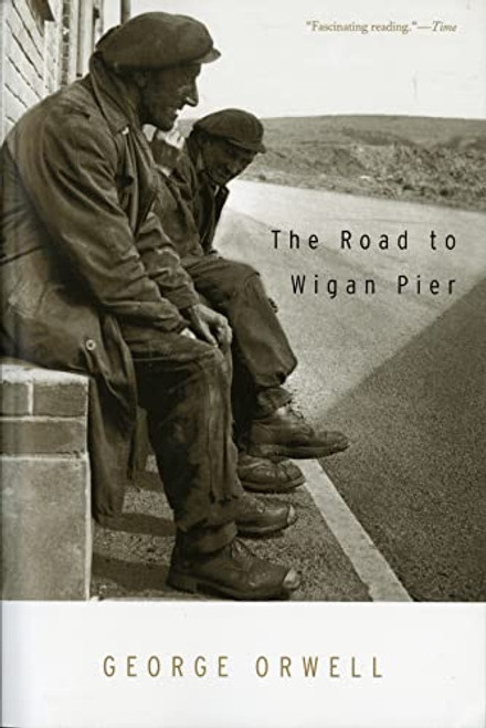 The Road to Wigan Pier By George Orwell - Paperback