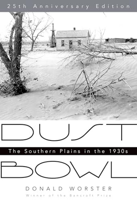 Dust Bowl: The Southern Plains in the 1930s By Donald Worster - Paperback