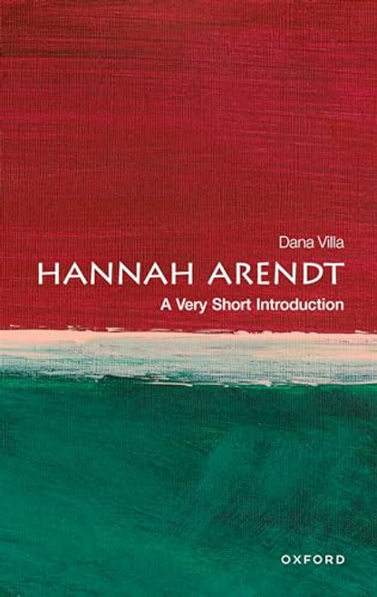 Hannah Arendt: A Very Short Introduction By Dana Villa - Paperback
