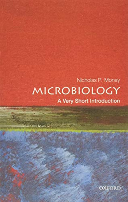 Microbiology: A Very Short Introduction By Nicholas P. Money - Paperback