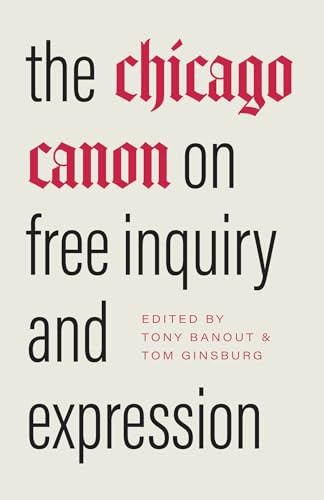 The Chicago Canon on Free Inquiry and Expression By Tony Banout - Hardcover