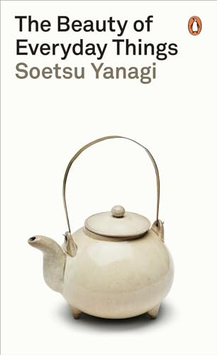 The Beauty of Everyday Things By Soetsu Yanagi - Paperback