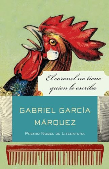 El Coronel No Tiene Quien Le Escriba / No One Writes to the Colonel and Other St Ories By Gabriel Garca Mrquez - Paperback