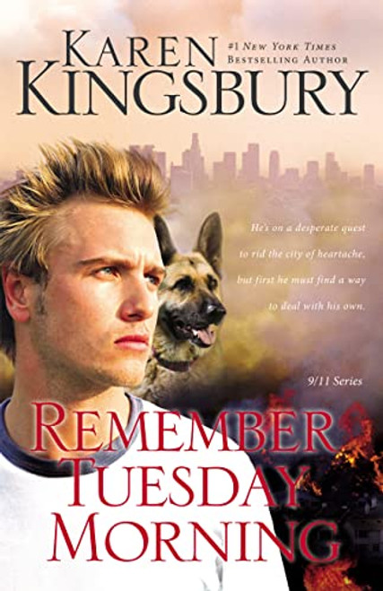 Remember Tuesday Morning: (Previously Published as Every Now and Then) By Karen Kingsbury - Paperback