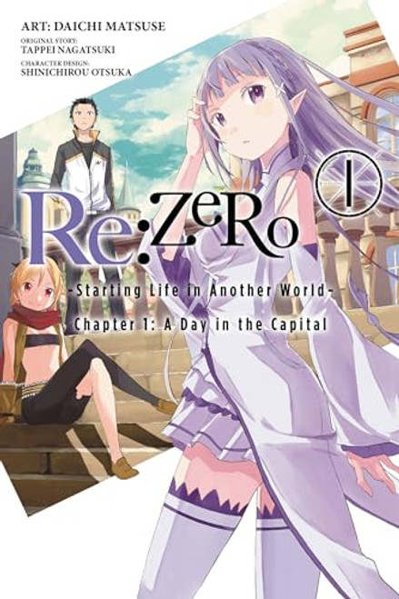RE: Zero -Starting Life in Another World-, Chapter 1: A Day in the Capital, Vol. 1 (Manga): Volume 1 By Tappei Nagatsuki - Paperback