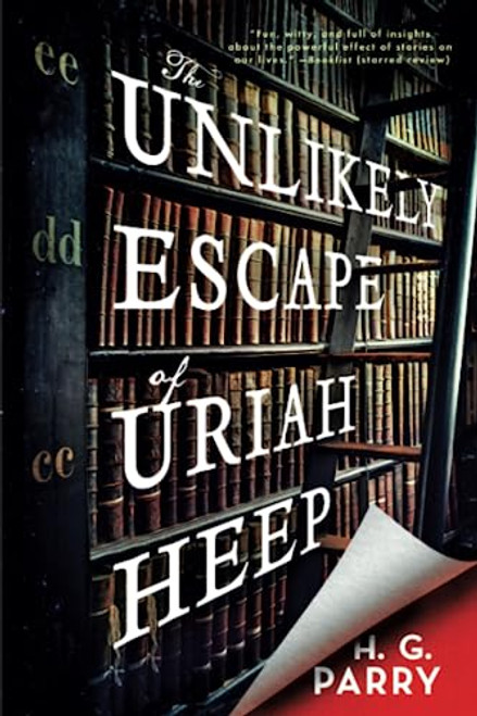 The Unlikely Escape of Uriah Heep By H. G. Parry - Paperback