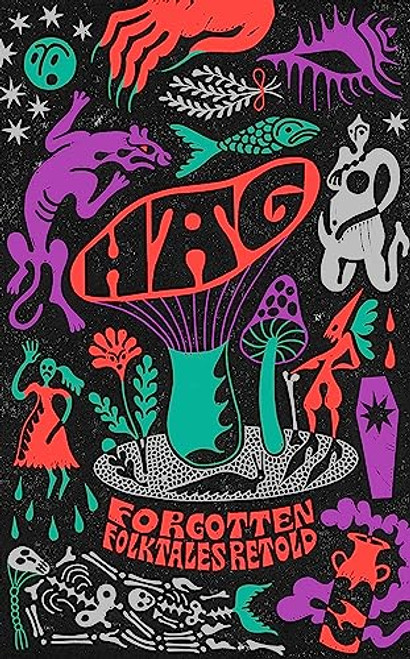 Hag: Forgotten Folktales Retold By Daisy Johnson - Hardcover