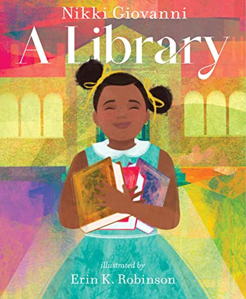 A Library By Nikki Giovanni - Hardcover