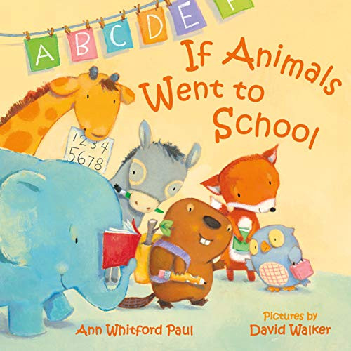 If Animals Went to School By Ann Whitford Paul - Board Books