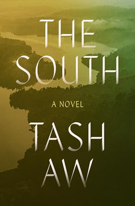 The South By Tash Aw - Hardcover