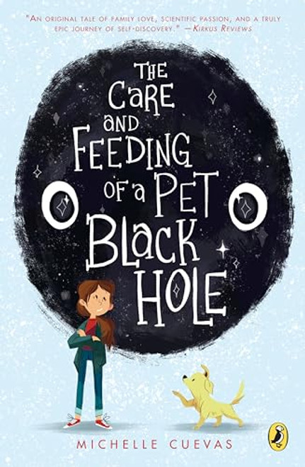 The Care and Feeding of a Pet Black Hole By Michelle Cuevas - Paperback The Care and Feeding of a Pet Black Hole By Michelle Cuevas - Paperback