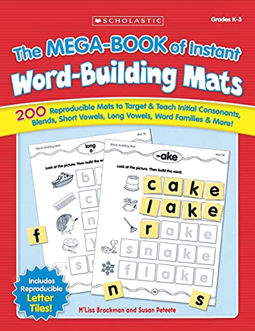 The the Mega-Book of Instant Word-Building Mats: 200 Reproducible Mats to Target & Teach Initial Consonants, Blends, Short Vowels, Long Vowels, Word F By M'Liss Brockman - Paperback