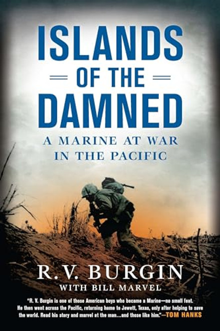 Islands of the Damned: A Marine at War in the Pacific By R. V. Burgin - Paperback