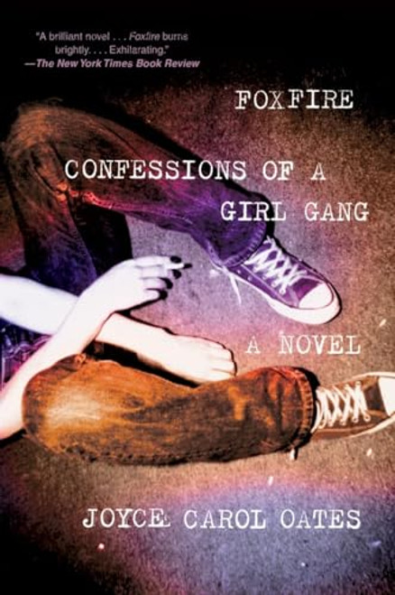 Foxfire: Confessions of a Girl Gang By Joyce Carol Oates - Paperback
