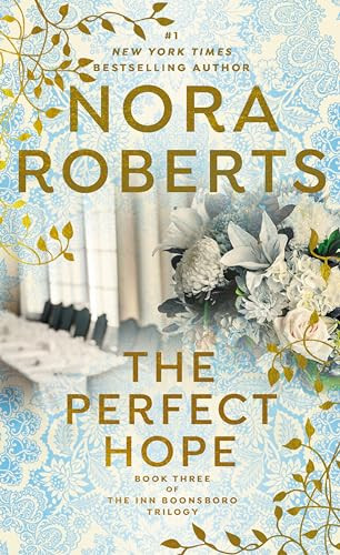 The Perfect Hope By Nora Roberts - Mass Market Paperbound