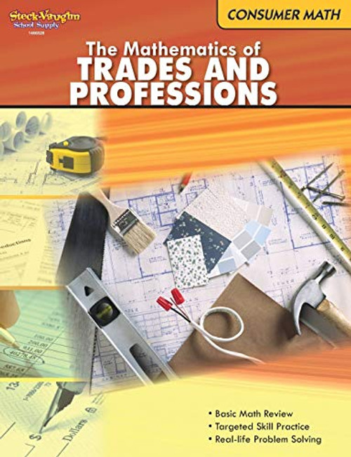 The Mathematics of Trades & Professions: Consumer Mathematics Reproducible By Houghton Mifflin Harcourt - Paperback