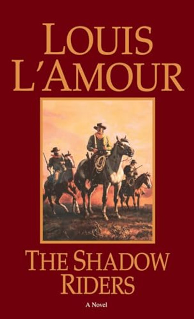 The Shadow Riders By Louis L'Amour - Mass Market Paperbound
