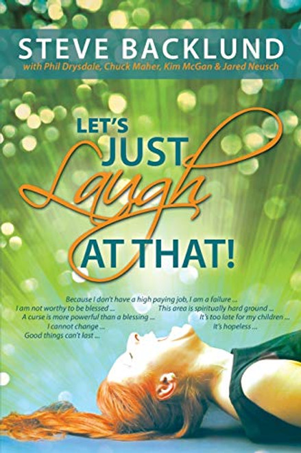 Let's Just Laugh at That By Steve Backlund - Paperback
