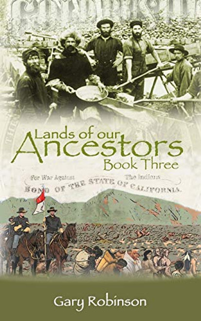 Lands of our Ancestors Book Three By Gary Robinson - Paperback