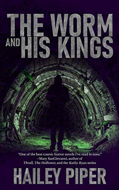 The Worm and His Kings By Hailey Piper - Paperback