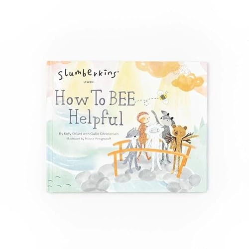 How to Bee Helpful By Kelly Oriard - Hardcover