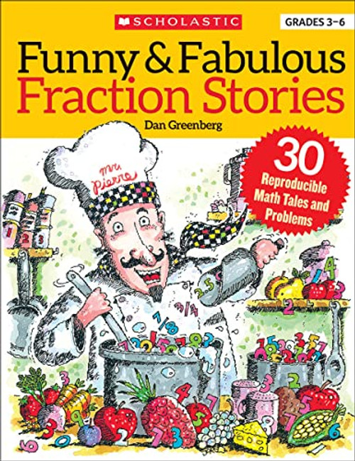 Funny & Fabulous Fraction Stories: 30 Reproducible Math Tales and Problems By Dan Greenberg - Paperback