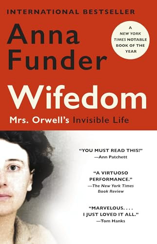 Wifedom: Mrs. Orwell's Invisible Life By Anna Funder - Paperback