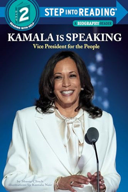 Kamala Harris Is Speaking: Vice President for the People By Shasta Clinch - Paperback