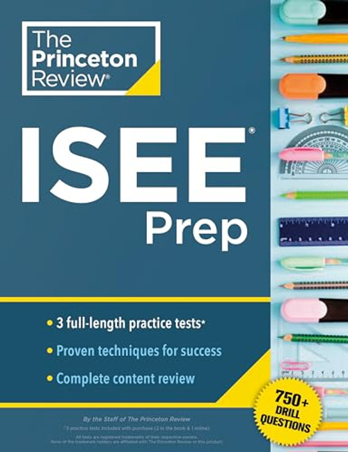 Princeton Review ISEE Prep: 3 Practice Tests + Review & Techniques + Drills By The Princeton Review - Paperback