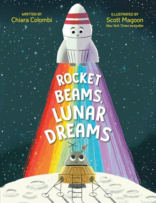 Rocket Beams, Lunar Dreams By Chiara Colombi - Hardcover