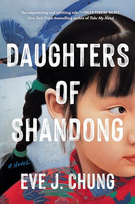 Daughters of Shandong By Eve J. Chung - Hardcover