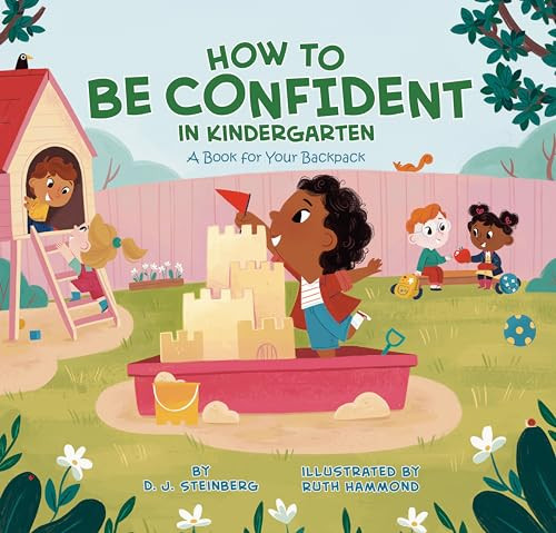 How to Be Confident in Kindergarten: A Book for Your Backpack By D. J. Steinberg - Paperback