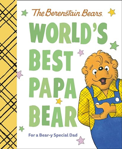World's Best Papa Bear (Berenstain Bears): For a Bear-Y Special Dad By Mike Berenstain - Hardcover