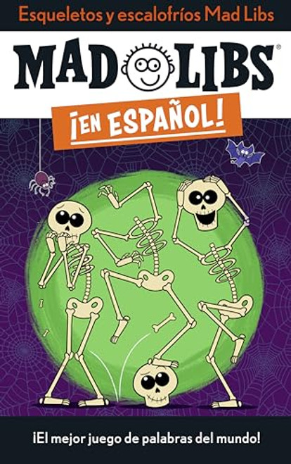 Esqueletos Y Escalofros Mad Libs: El Mejor Juego de Palabras del Mundo! By Yanitzia Canetti - Paperback
