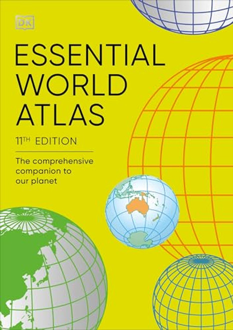 Essential World Atlas: The Comprehensive Companion to Our Planet By DK - Paperback