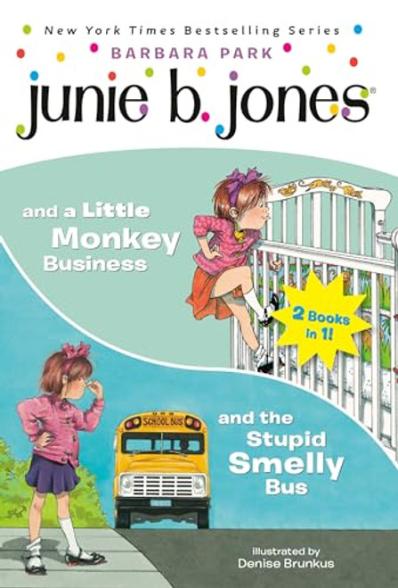 Junie B. Jones 2-in-1 Bindup: And the Stupid Smelly Bus/And a Little Monkey Business By Barbara Park - Paperback