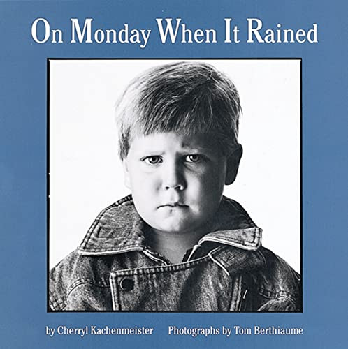 On Monday When It Rained By Cherryl Kachenmeister - Paperback