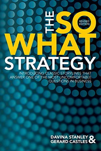 The So What Strategy Revised Edition By Davina Stanley - Paperback